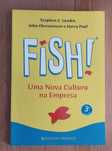 Fish! Uma Nova Cultura na Empresa