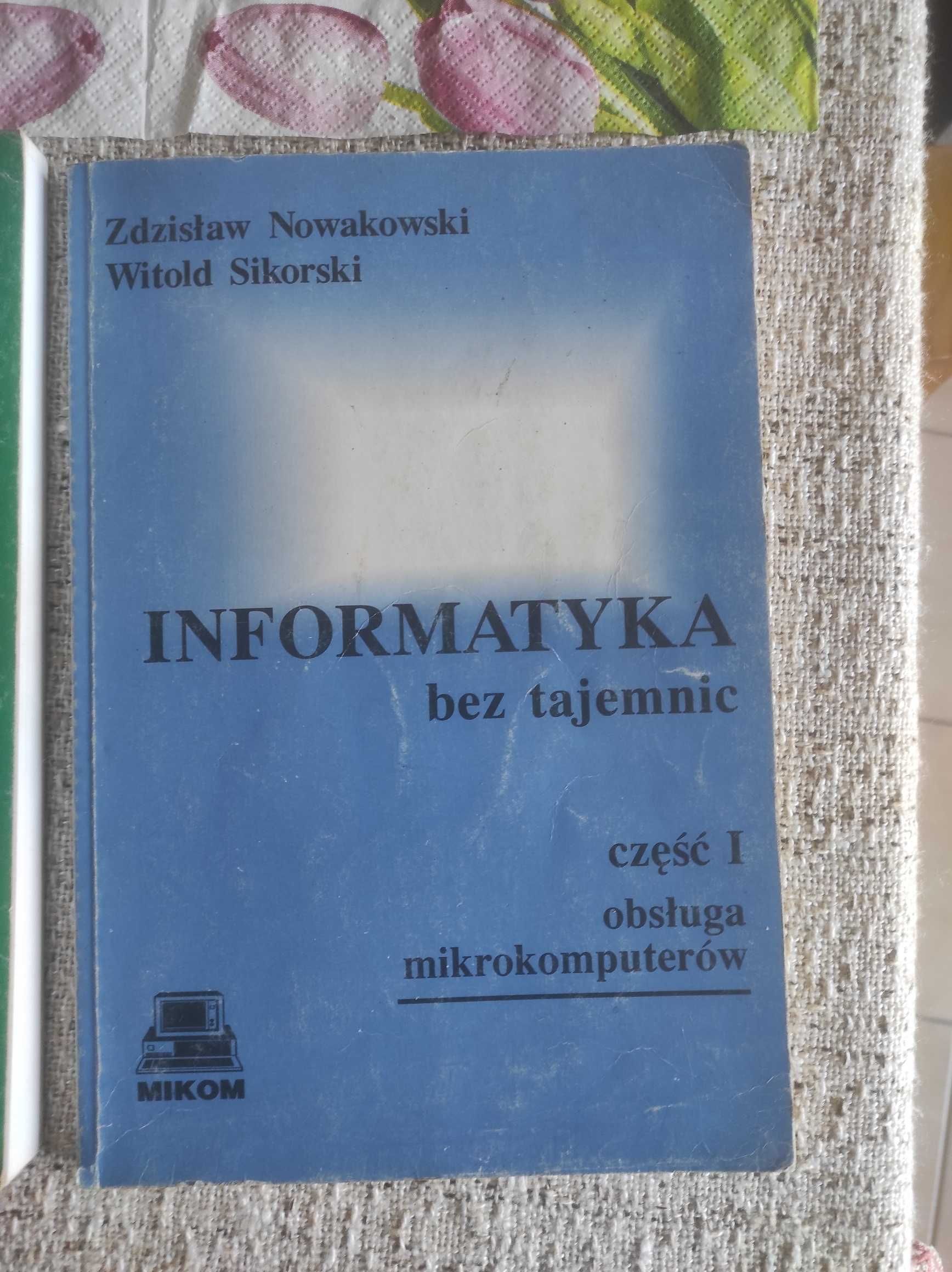 Informatyka bez tajemnic. Z. Nowakowski, W. Sikorski