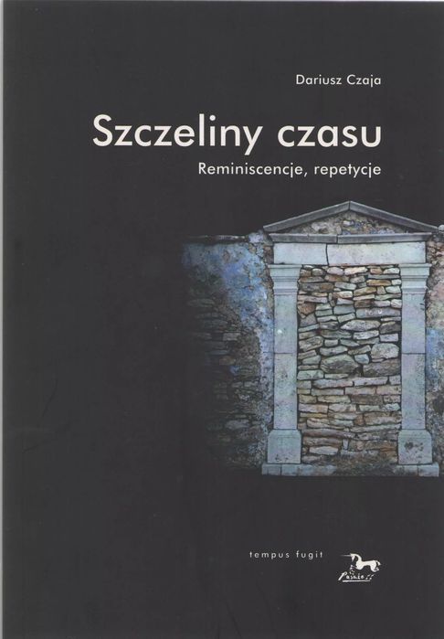 Szczeliny czasu. Reminiscencje, repetycje. Pasaże. Nowy Produkt