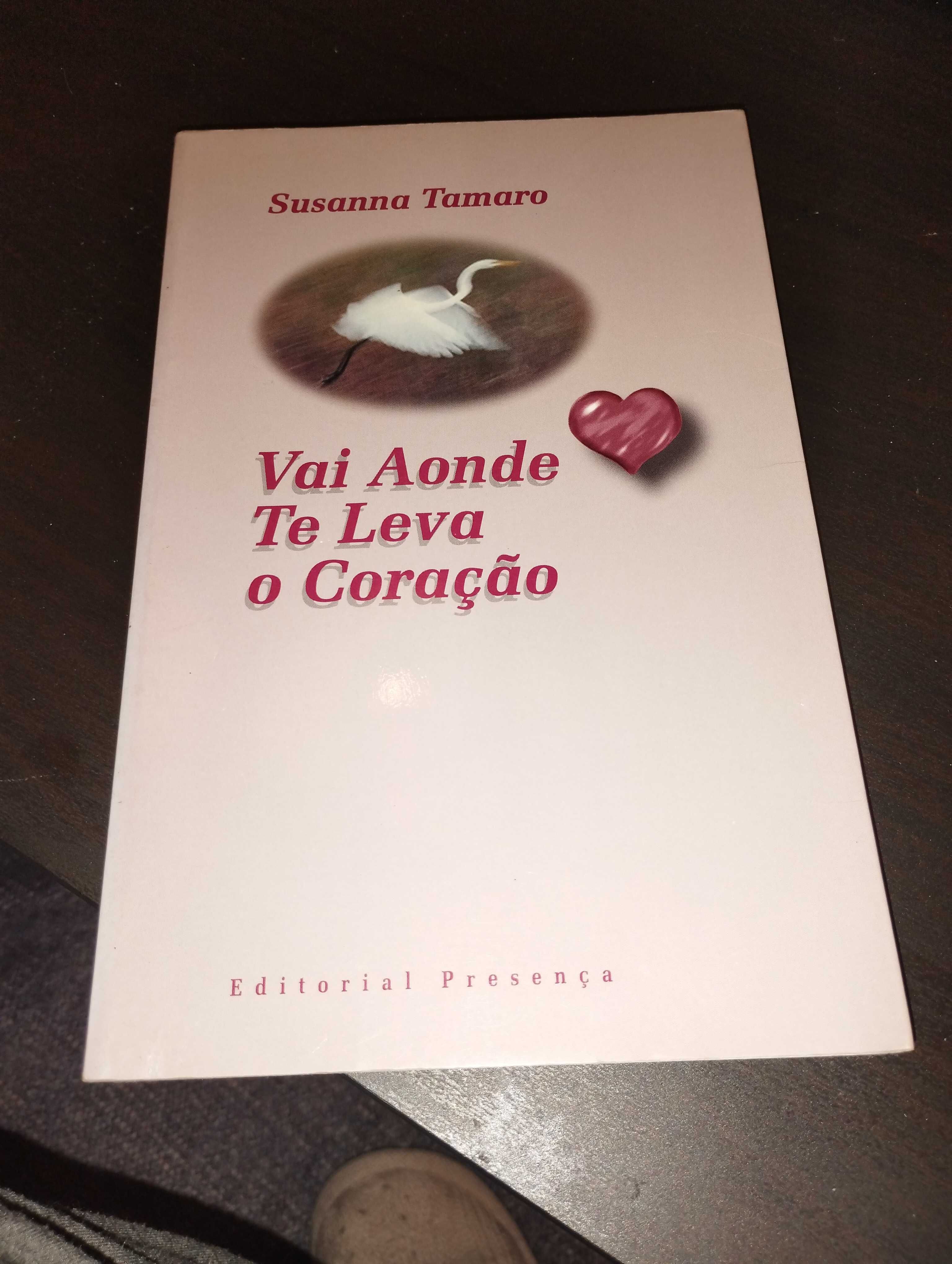 "Vai Aonde Te Leva o Coração" Sussana Tamaro