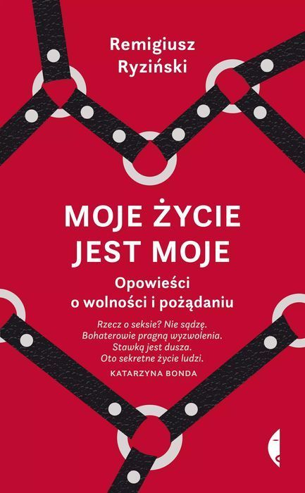 Moje życie jest moje. Opowieści o wolności i pożądaniu. Czarne