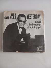 Ray Charles - yesterday / never had enough of nothing yet