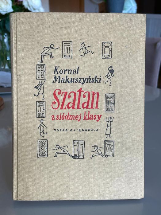 Kornel Makuszyński, Szatan z siódmej klasy. Nasza Księgarnia 1958 r.
