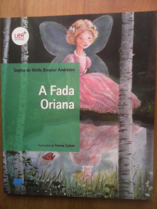 A Fada Oriana de Sophia Mello Breyner Andresen, ler mais +