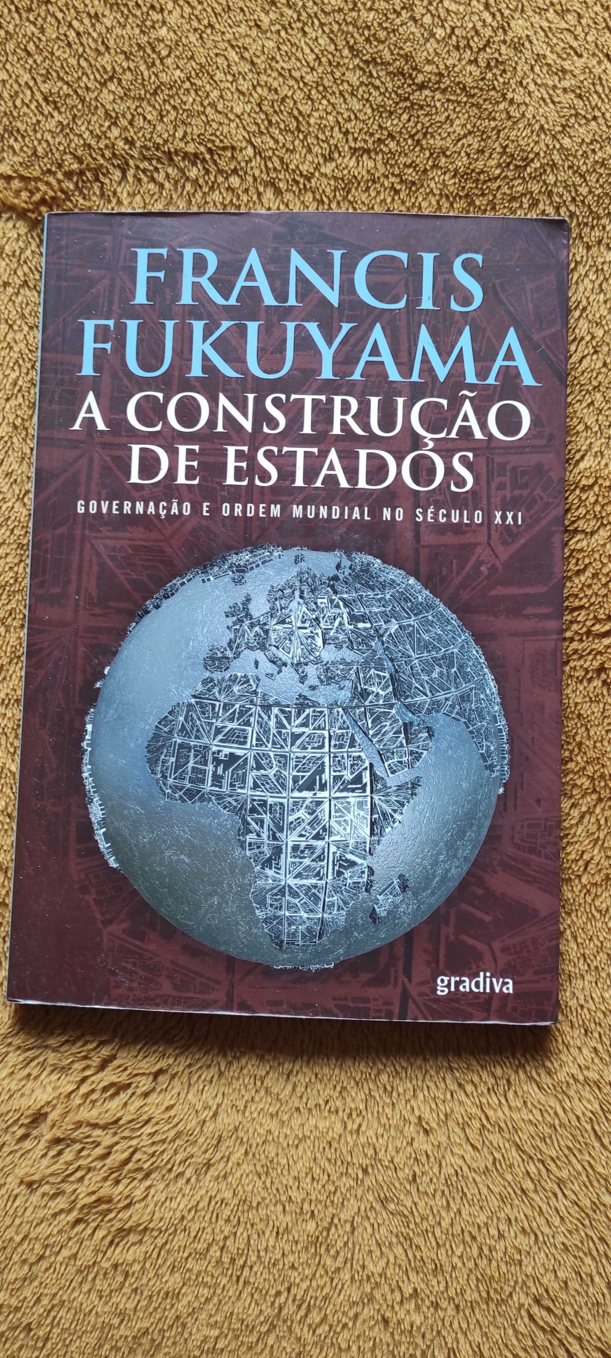 Francis Fukuyama A construção de Estados