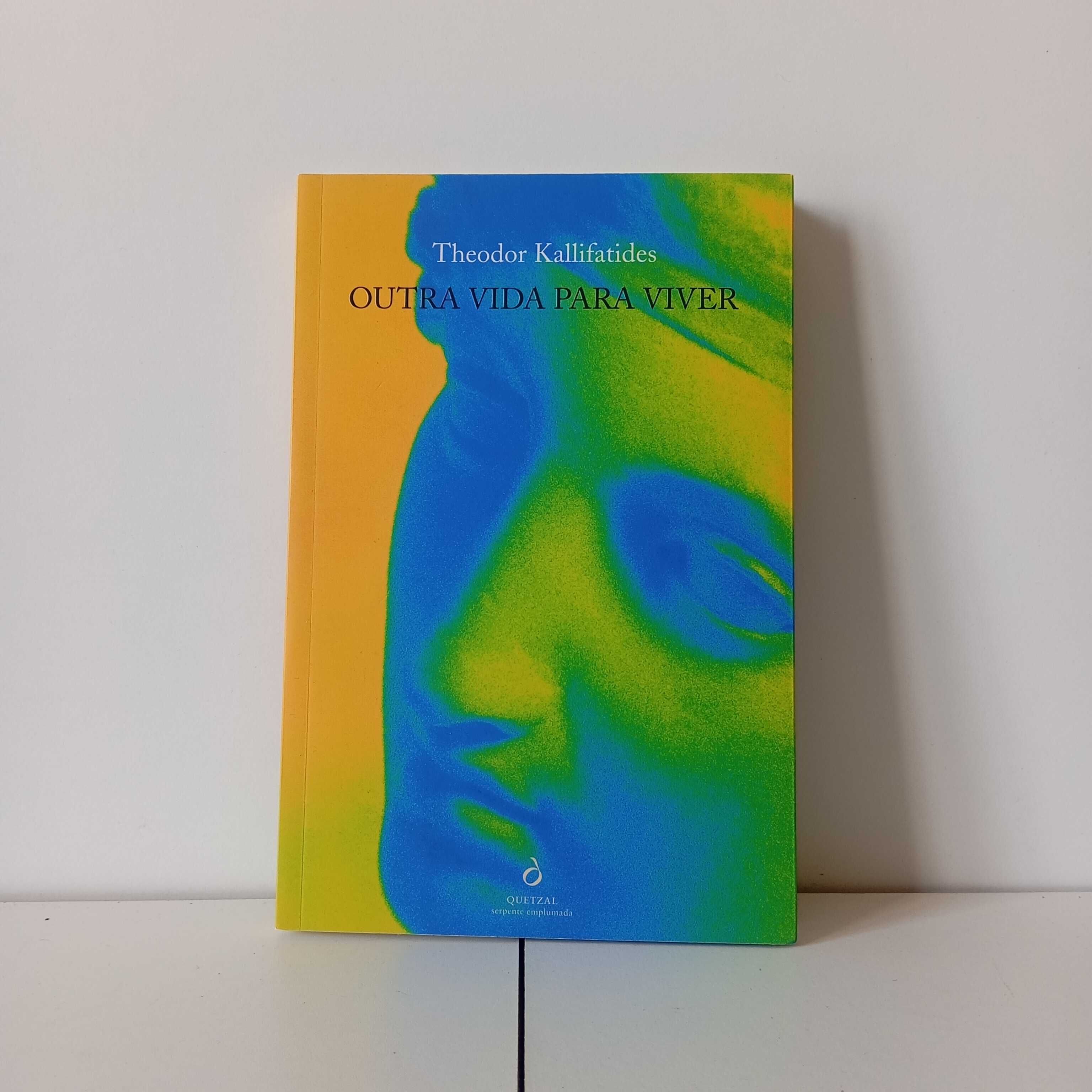 Outra Vida Para Viver - Theodor Kallifatides