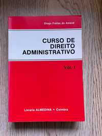 Curso de Direito Administrativo - Volume I, de Diogo Freitas Amaral