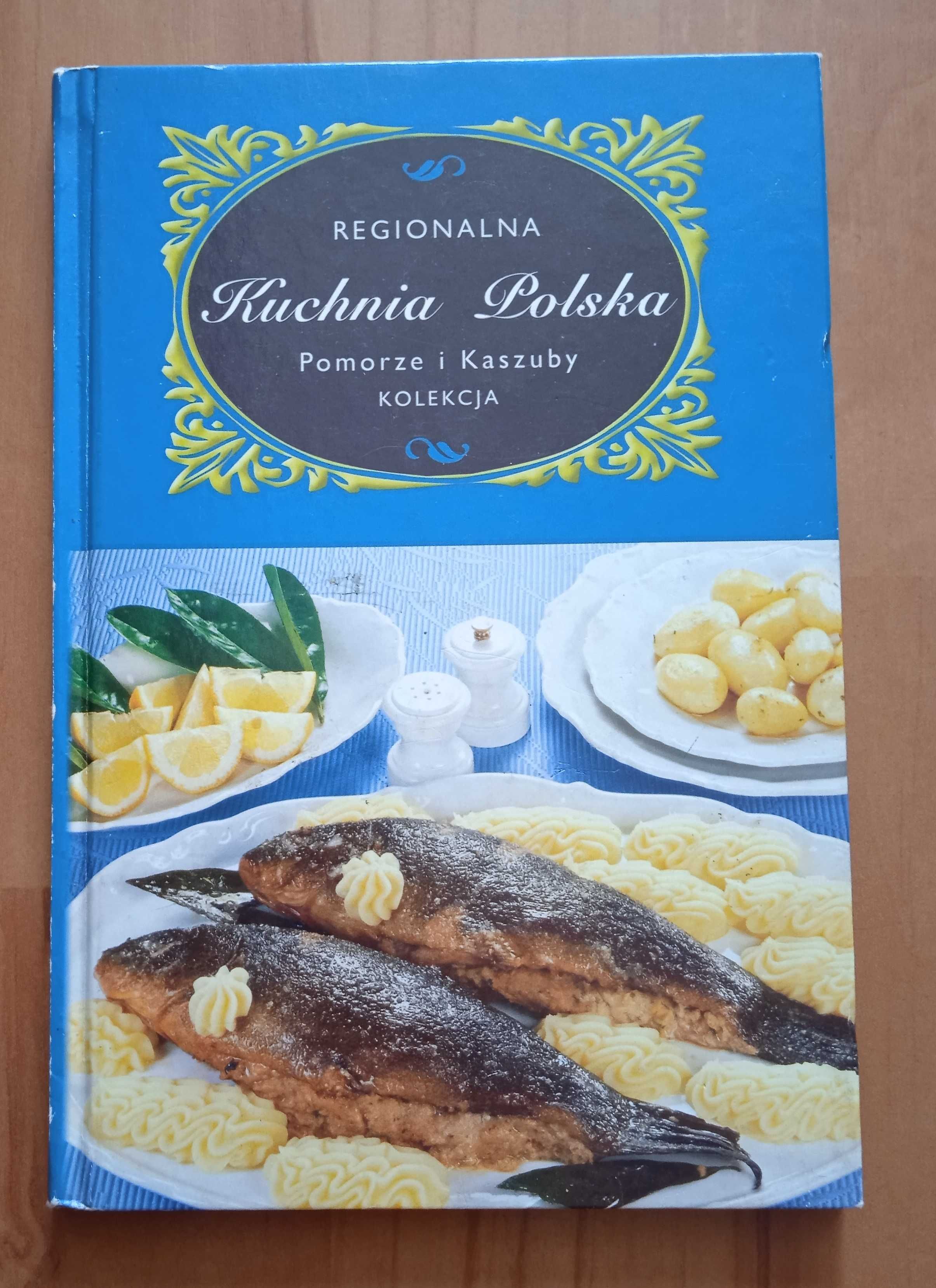 Kuchnia Polska Regionalna - "Pomorze, Kaszuby" -książka