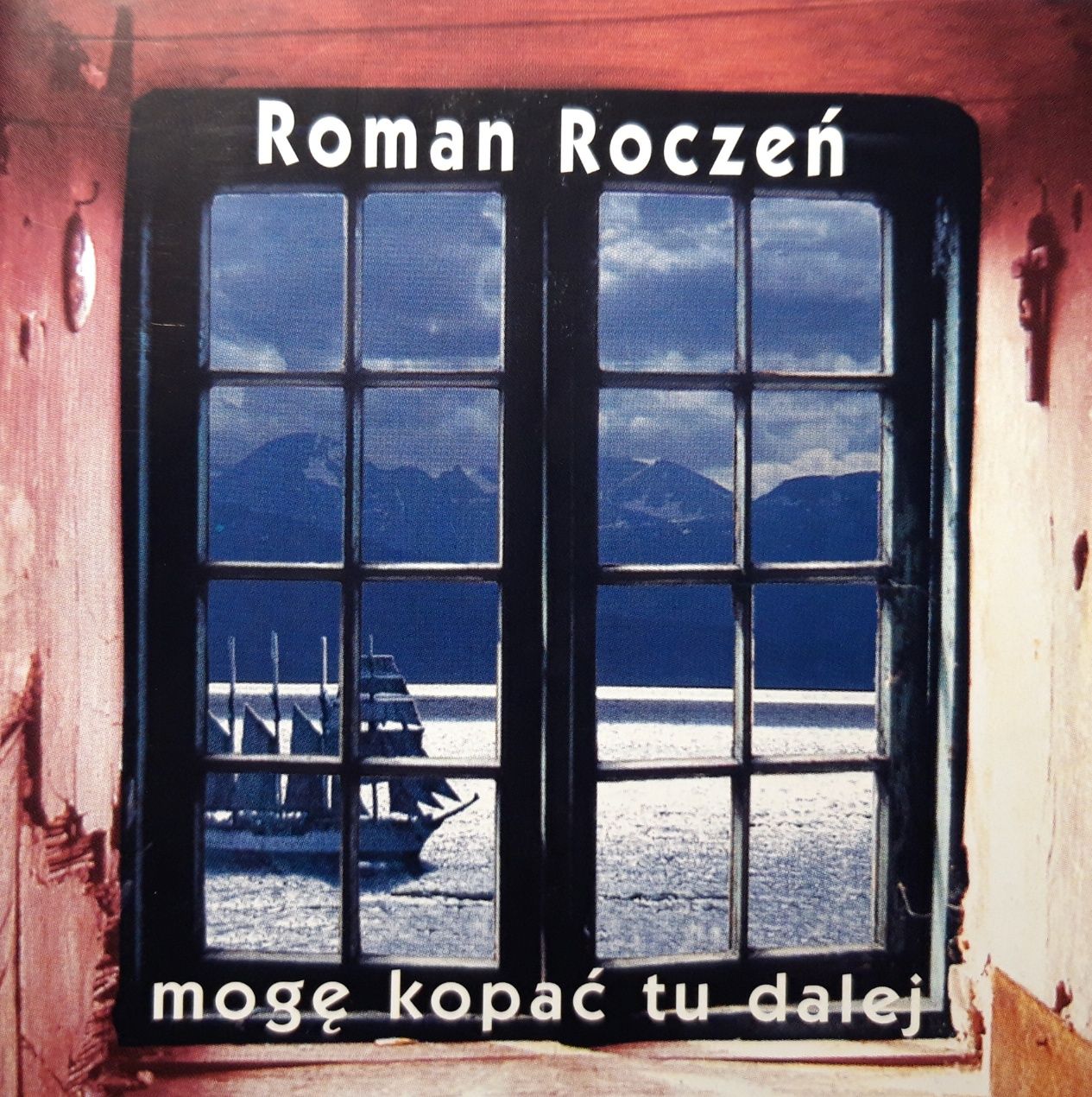 Roman Roczeń - Mogę Kopać Tu Dalej (CD, 1999?)
