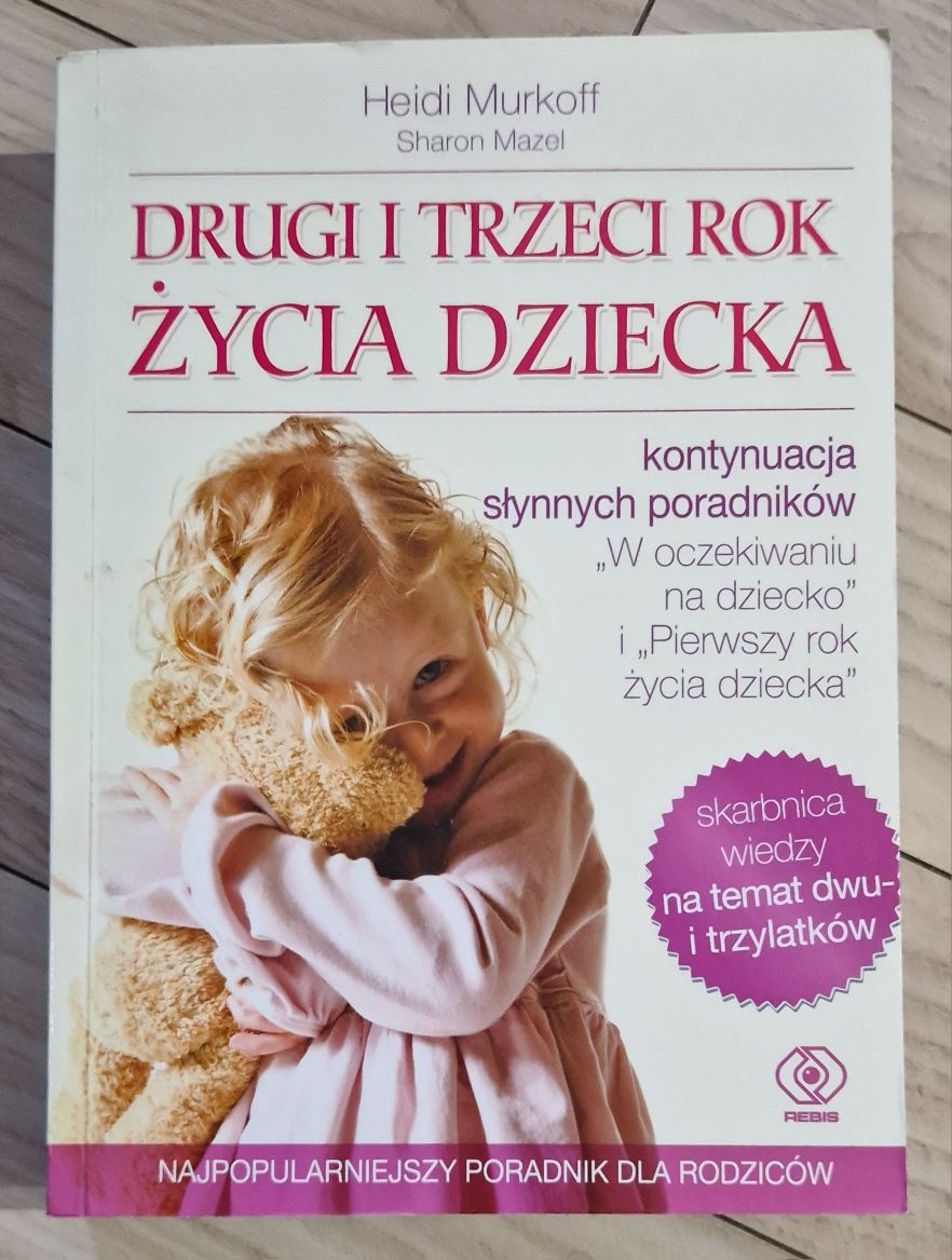 Bestseller! TANIO! Drugi i trzeci rok z życia dziecka.