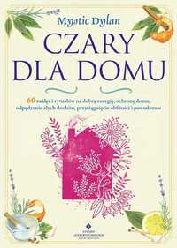 Czary dla domu
Autor: Mystic Dylan