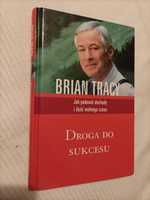 Droga do sukcesu Brian Tracy