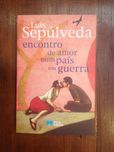 Luis Sepúlveda - Encontro de amor num país em guerra