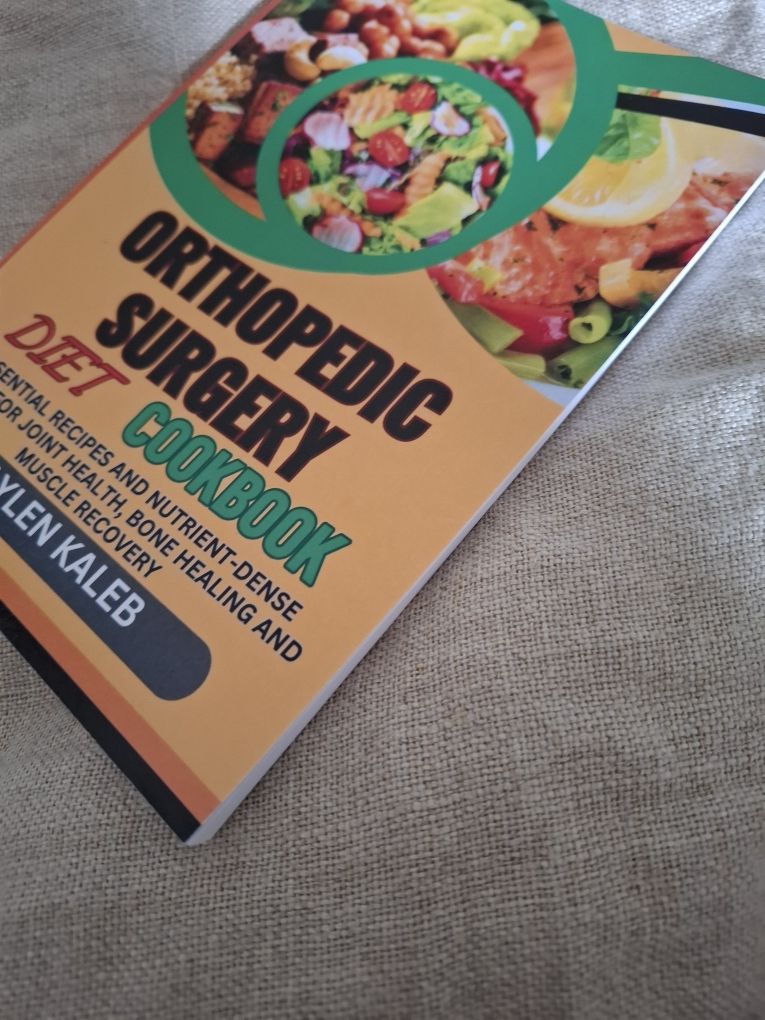 Orthopedic Surgery diet cookbook - Jaylen Kaleb  recuperação ortopedia
