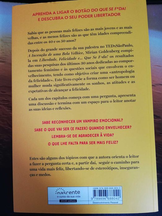 Livro - Liberdade, Felicidade e… Que Se F*da! - de Mirian Goldenberg