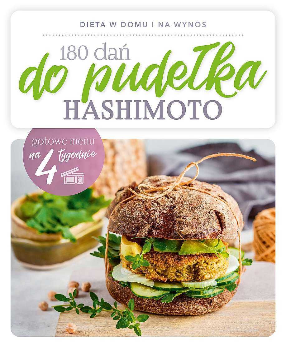 180 dań do pudełka. Choroba Hashimoto gotowe menu na 4 tygodnie