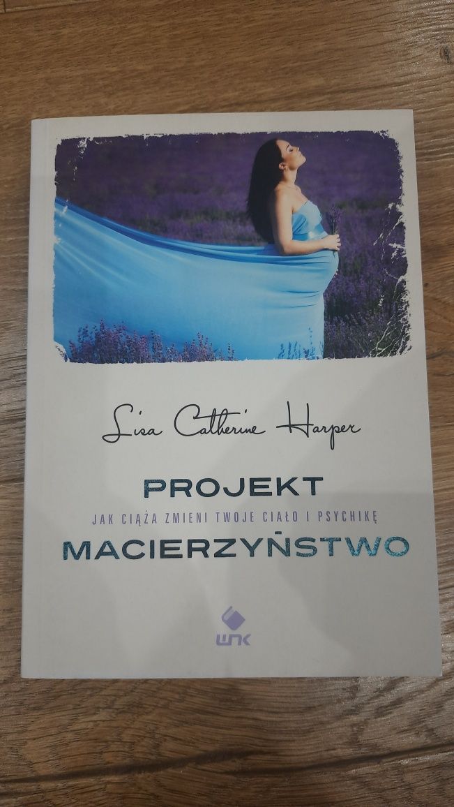 Książka Projekt Macierzyństwo Lucy Catherine Harper