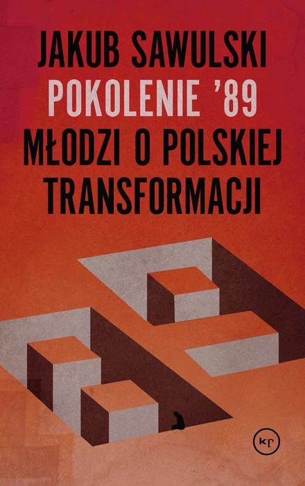 Pokolenie ’89. Młodzi o polskiej transformacji