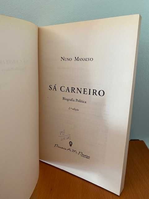 Sá Carneiro - Biografia Política - Nuno Manalvo