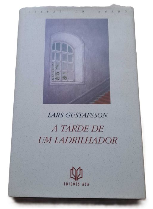 A Tarde de um Ladrilhador, de Lars Gustafsson