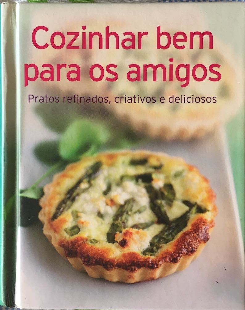 Livro: Cozinhar bem para os amigos