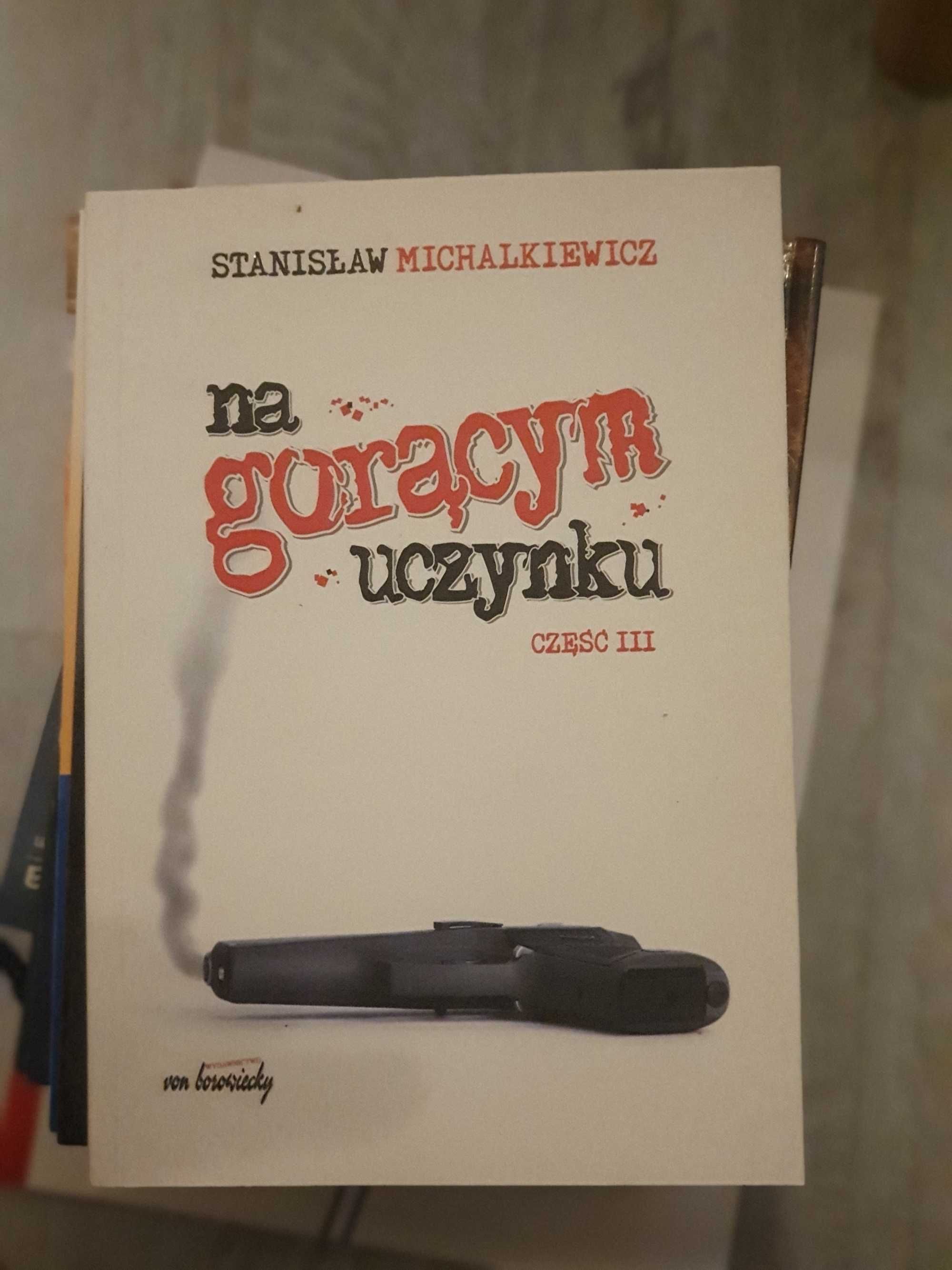 Na gorącym uczynku. Część III - Stanisław Michalkiewicz
