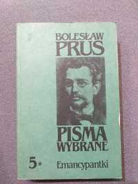 "Pisma wybrane. Emancypantki" t. 5* Bolesław Prus