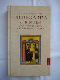 Hildegarda z Bingen. Lucia Tancredi.  Biografia