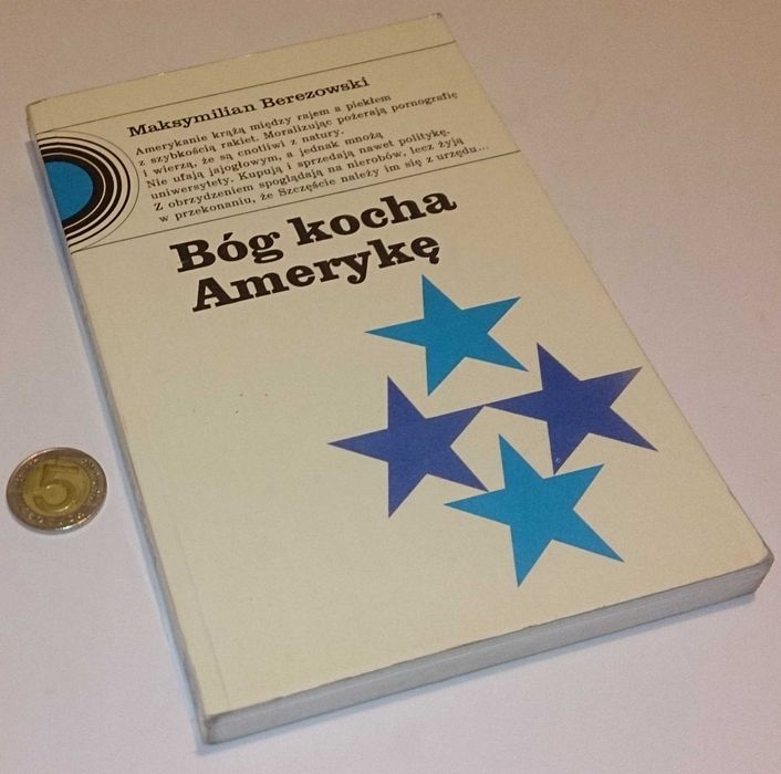 Maksymilian Berezowski „Bóg kocha Amerykę”, KiW, 1977 (Książka)