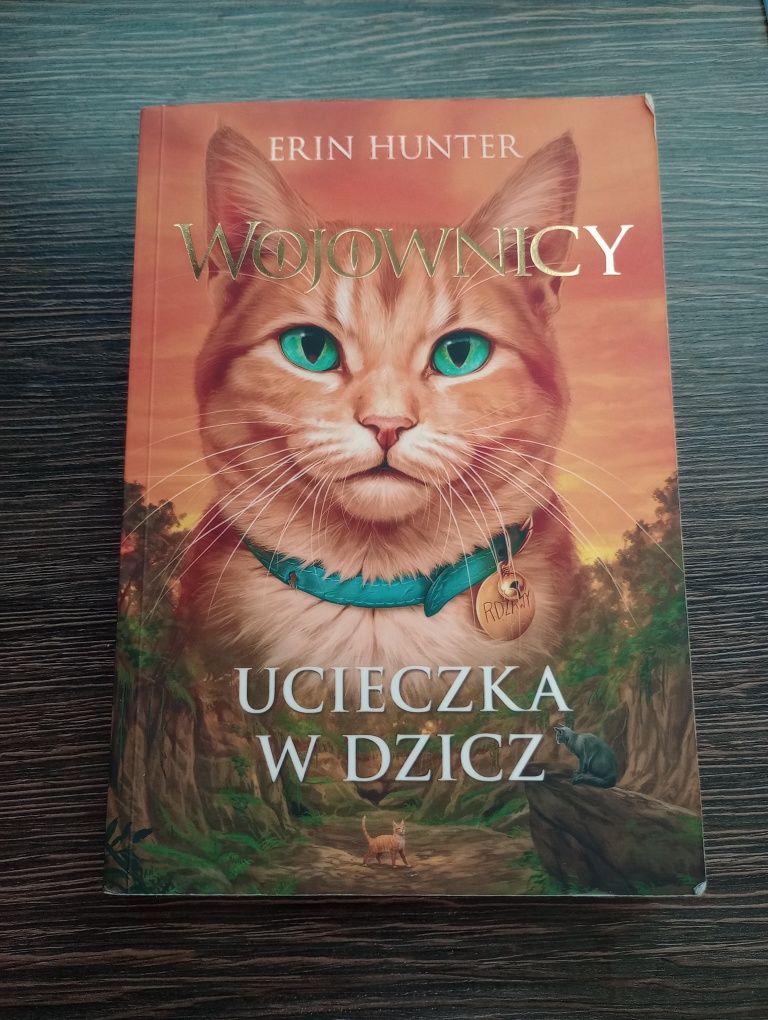 Książka Wojownicy cześć 1 "Ucieczka w dzicz"