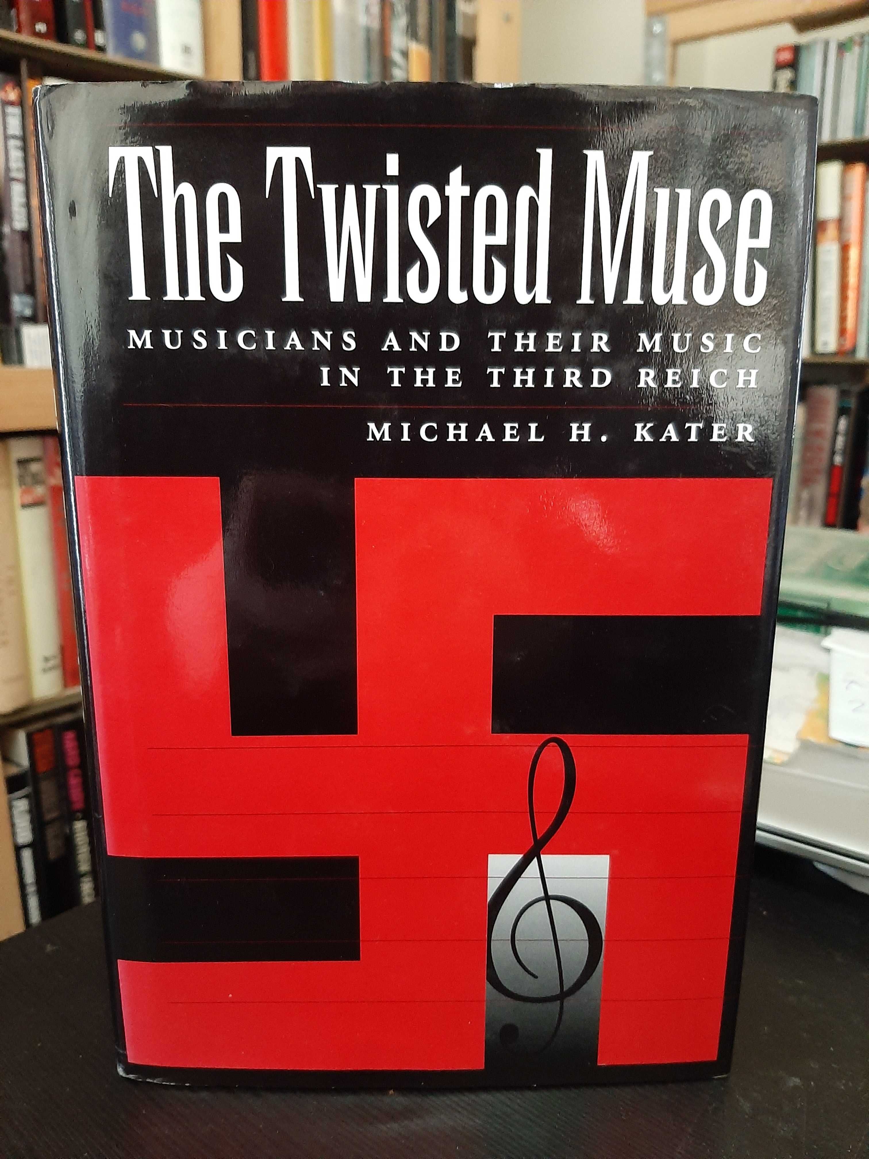 Michael Hans Kater – Musicians and Their Music in the Third Reich