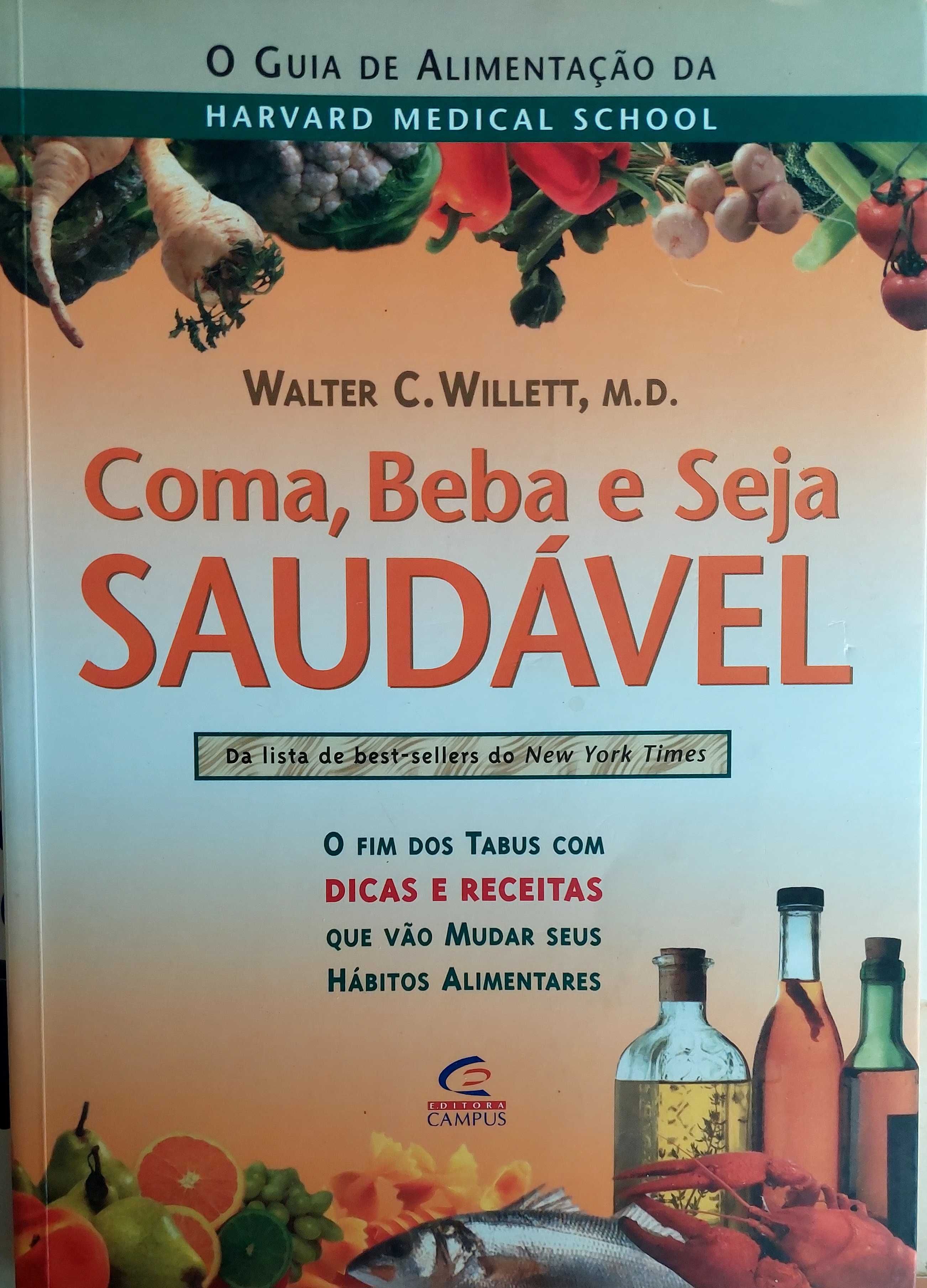 Coma, Beba e Seja Saudável