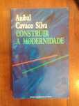 Aníbal Cavaco Silva - Construir a modernidade
