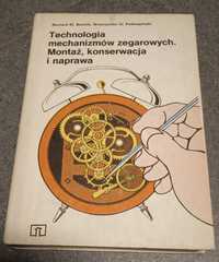 Technologia mechanizmów zegarowych. Montaż, konserwacja i naprawa.