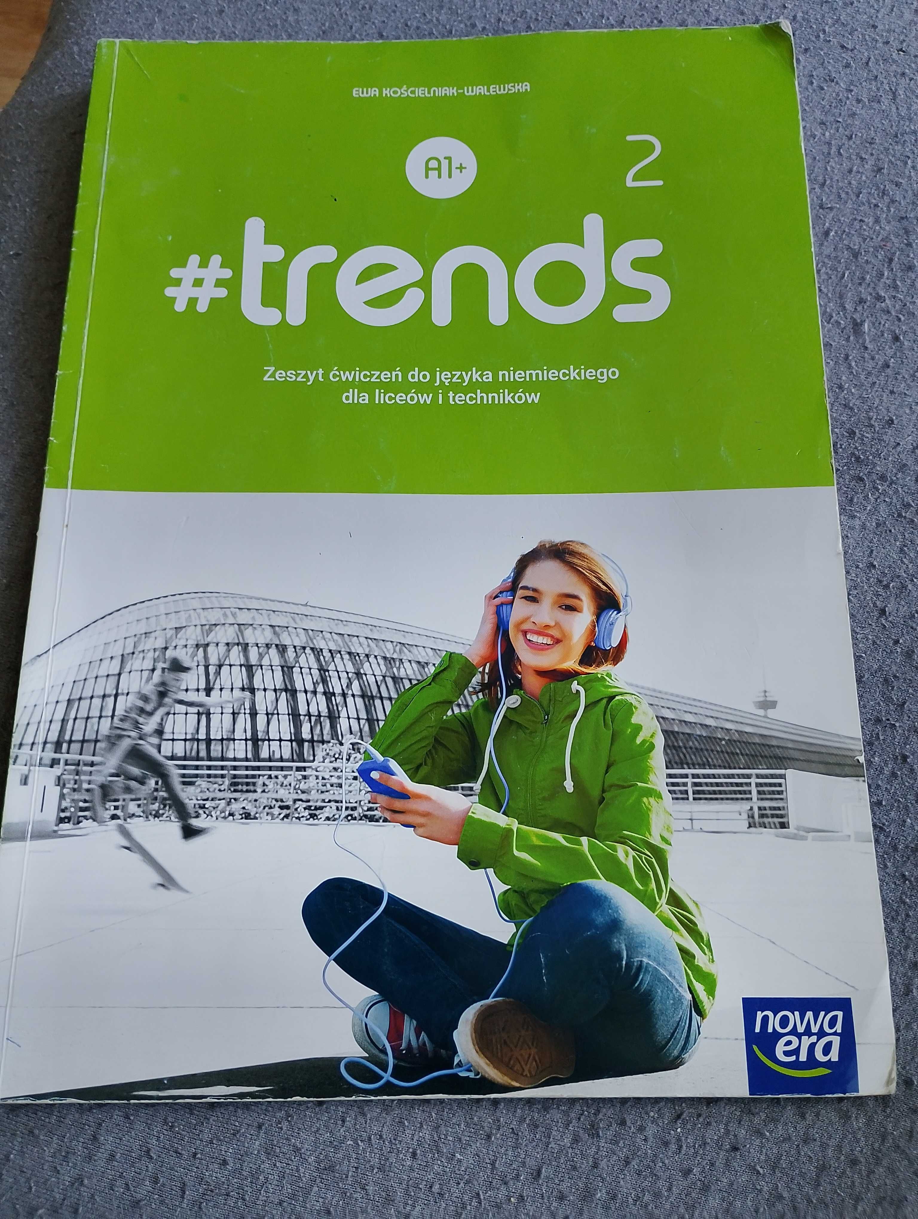 Trends 2 ćwiczenia do niemieckiego liceum i technikum