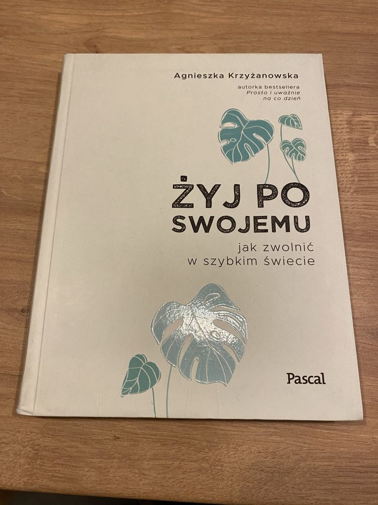 Żyj po swojemu - A. Krzyżanowska
