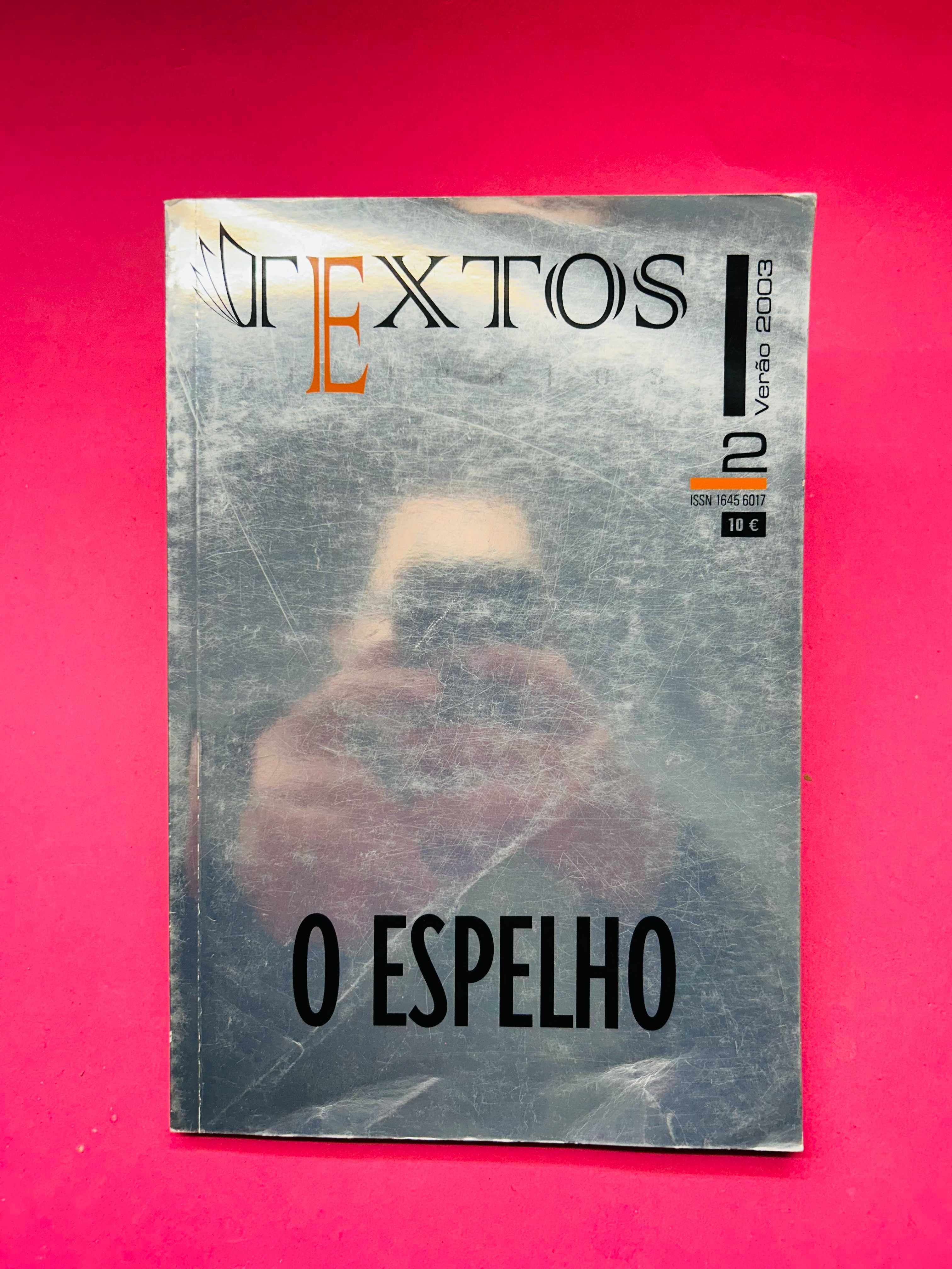 Textos e Pretextos - Número 2 - O Espelho