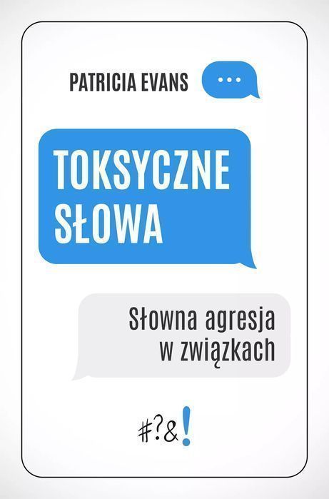 Toksyczne Słowa. Słowna Agresja W Związkach Patricia Evans
