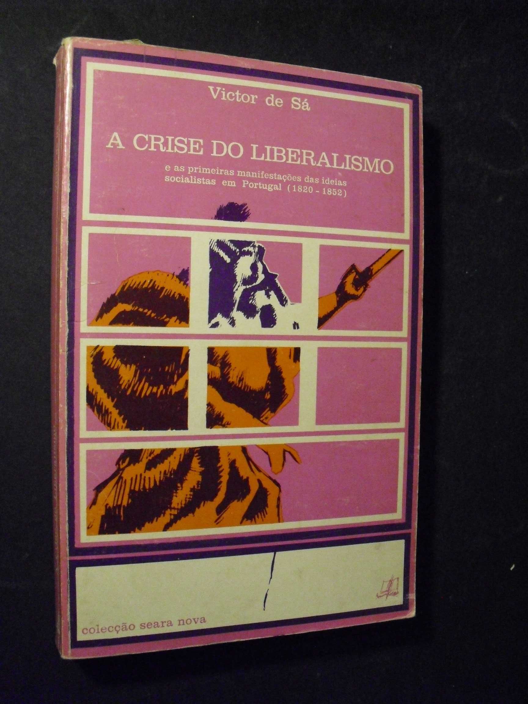 Sá (Victor de);A Crise do Liberalismo e as Primeiras Manifestações