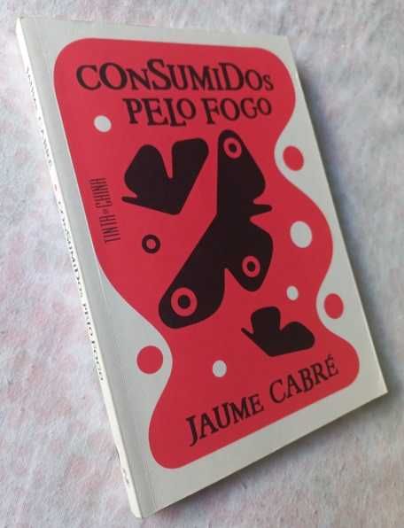 Consumidos pelo Fogo - Jaume Cabré