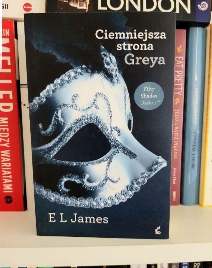 "Ciemniejsza strona Greya " E L James, nowa