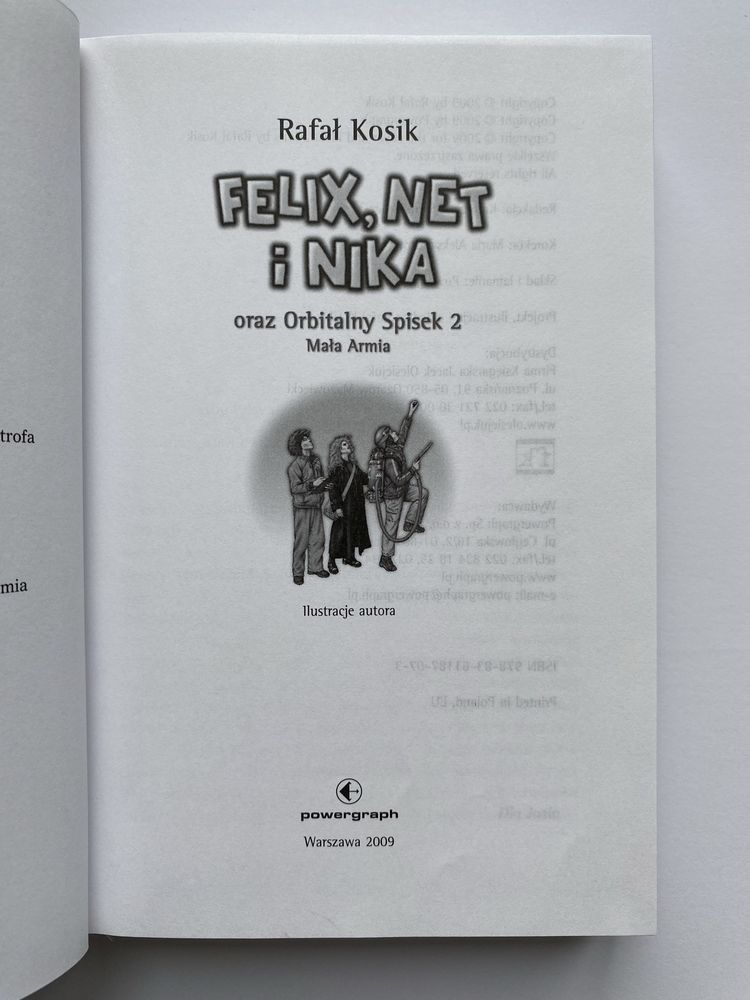 "Felix, Net i Nika oraz Orbitalny Spisek 2" Rafał Kosik