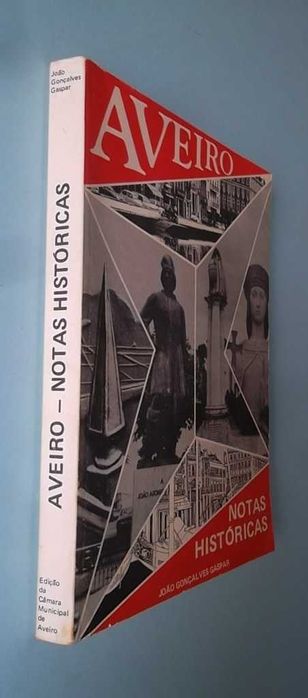 Aveiro : Notas Históricas - João Gonçalves Gaspar (1983)