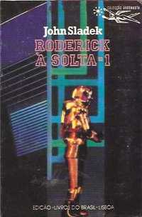 Roderick à solta-1 de John Sladek da coleção Argonauta