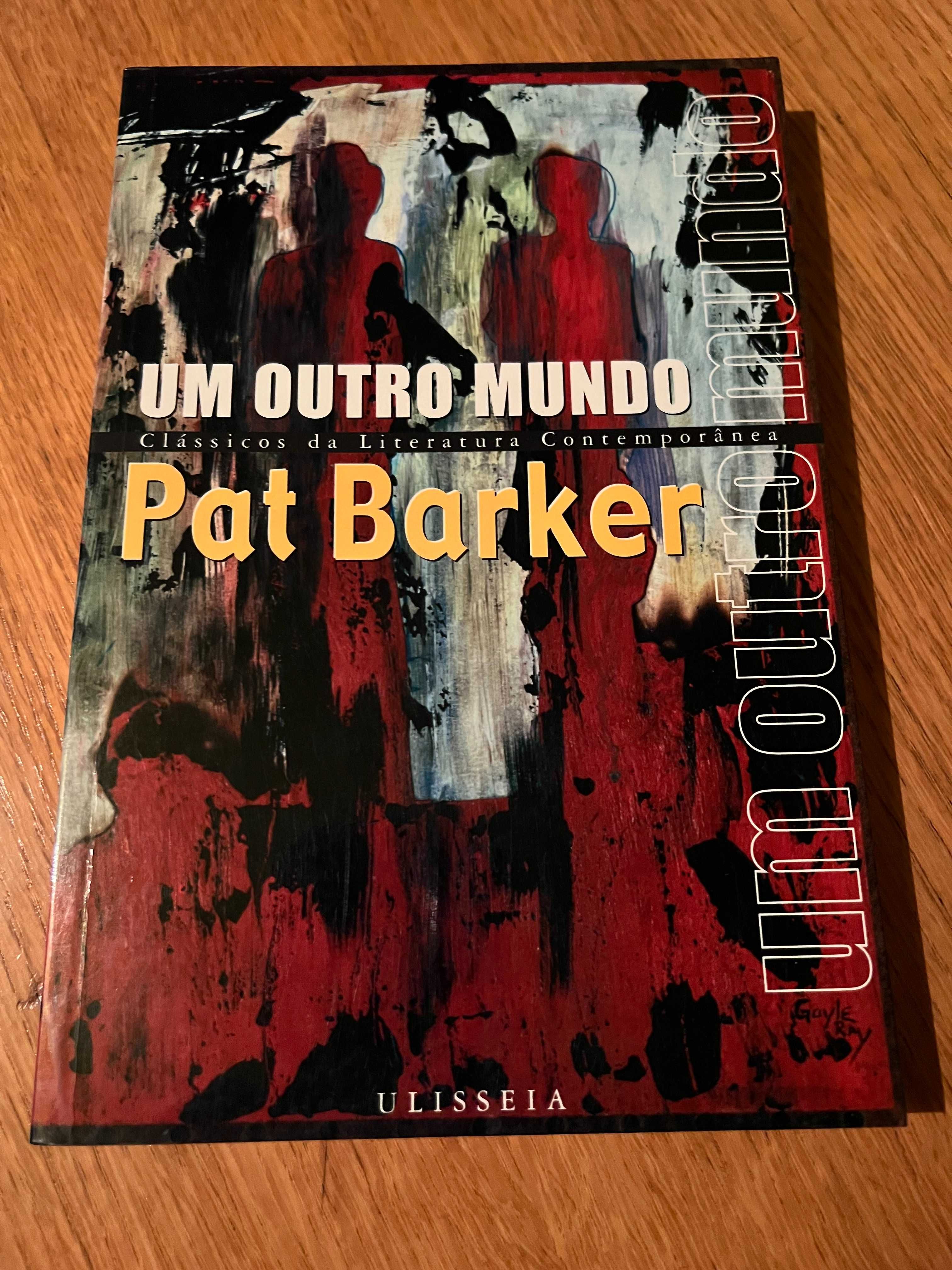 UM OUTRO MUNDO      Pat Barker