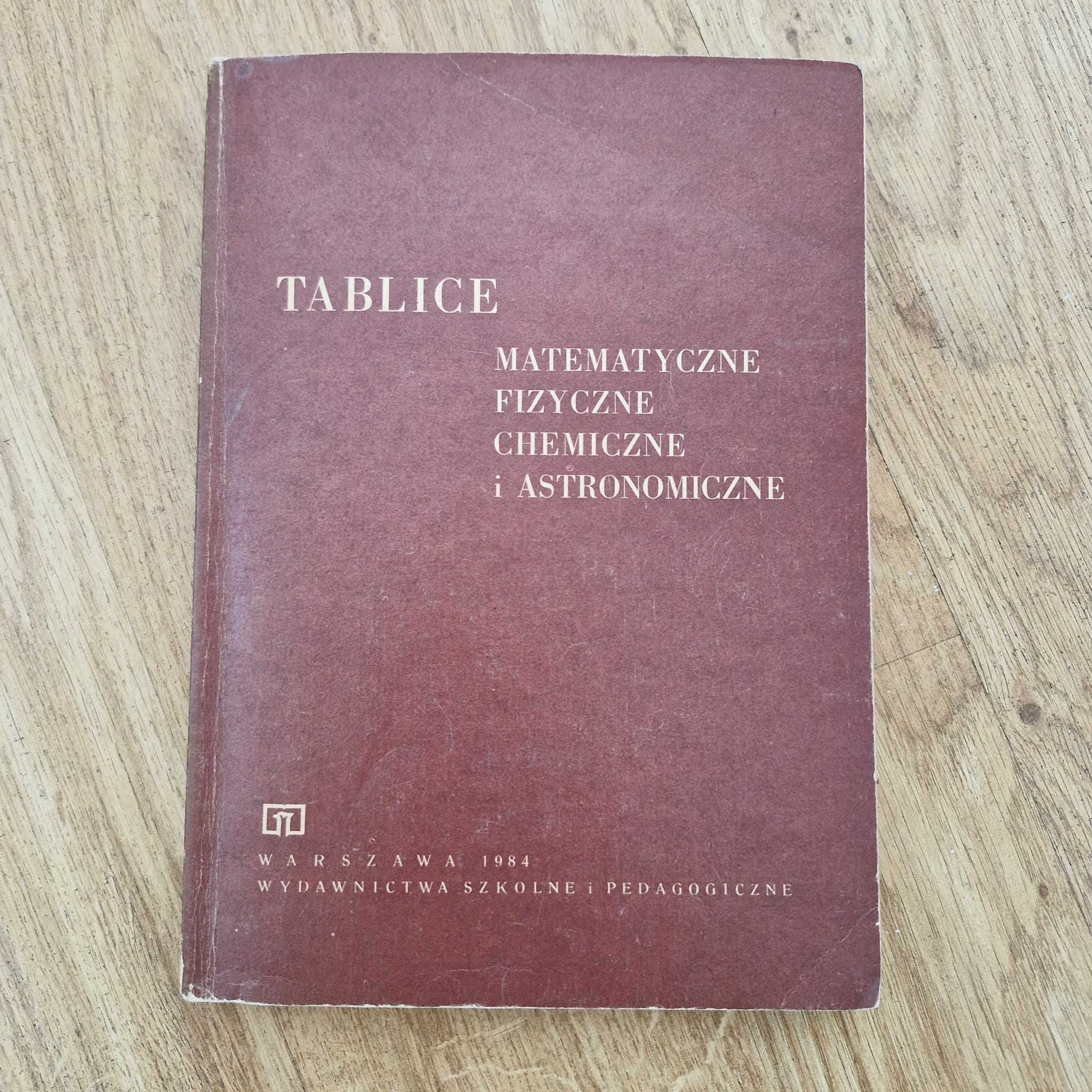 Tablice matematyczne fizyczne chemiczne i astronomiczne