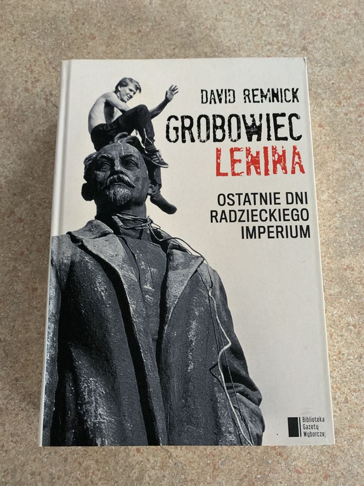 David Remnick - Grobowiec Lenina