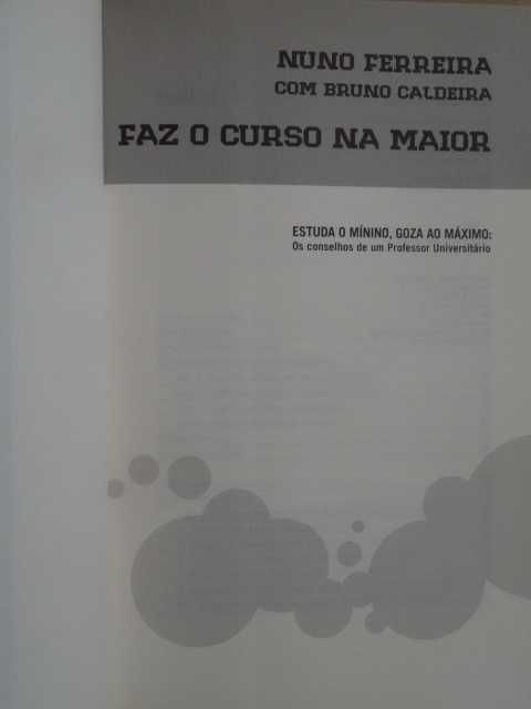 Faz o Curso na Maior de Bruno Ricardo Caldeira e Nuno Abrantes F.