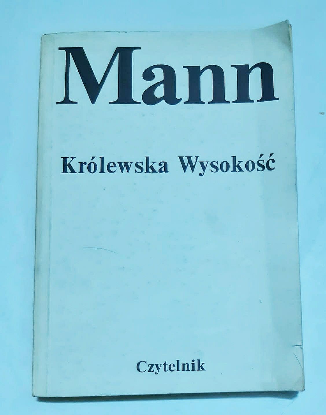 Tomasz Mann królewska wysokość