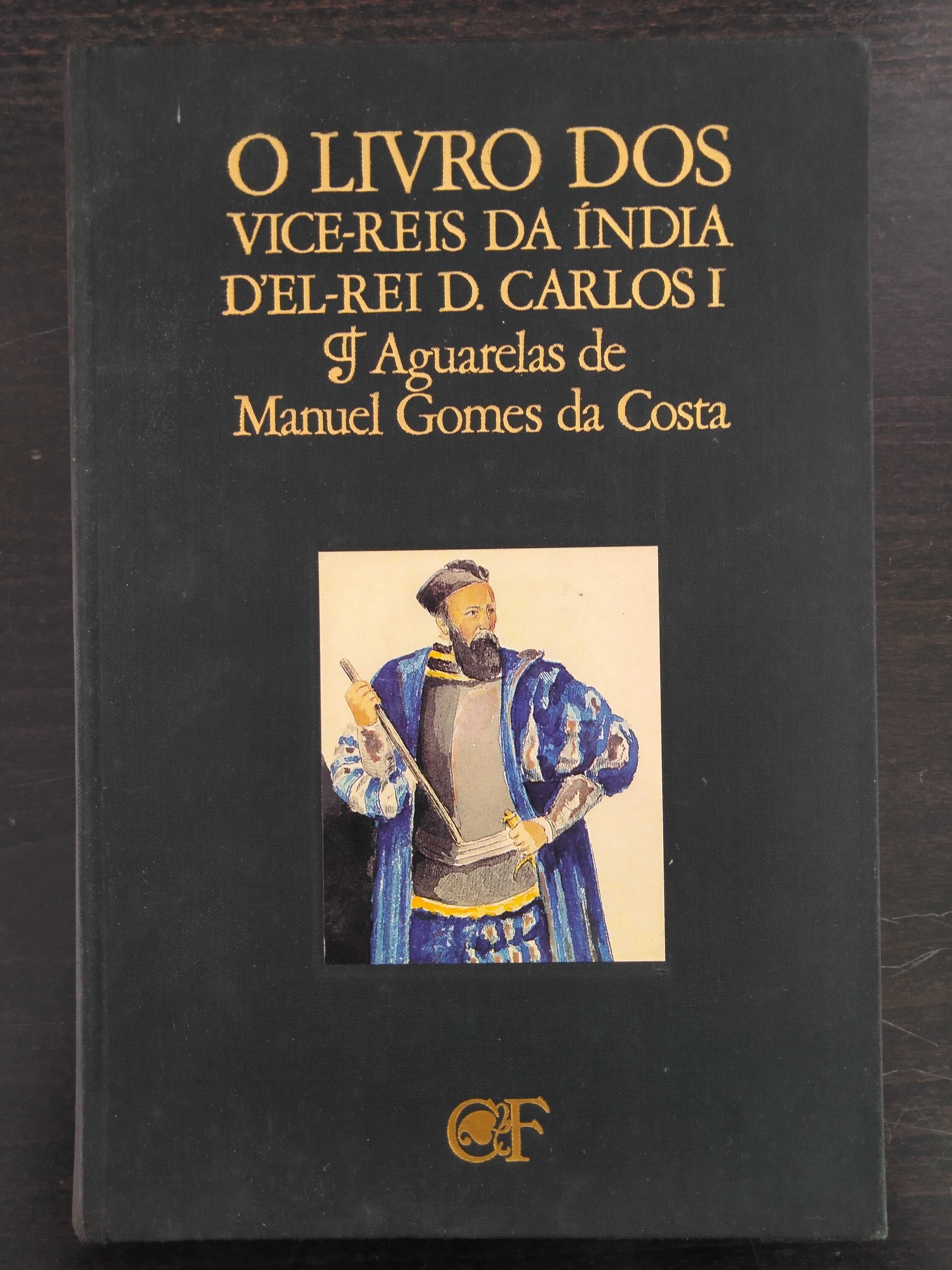 livro: “O livro dos Vice-Reis da Índia d’El-Rei D. Carlos I“